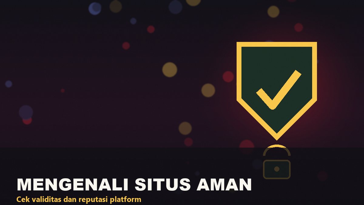 Mengenali Situs Aman - grandbet88